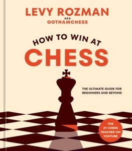 Read more about the article How to Win at Chess: The Ultimate Guide for Beginners Book